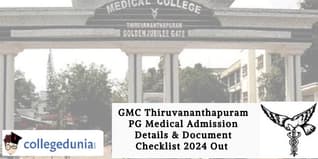 GMC Thiruvananthapuram PG Medical Admission Details & Document Checklist 2024 Out; Check Details Here